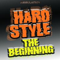 Hardstyle the Beginning