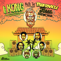 I Kong Meets The Tabernacle Posse