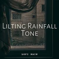 Lofi Rain: Lilting Rainfall Tone