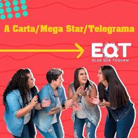 A Carta / Mega Star / Telegrama