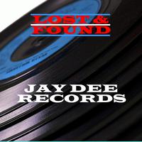 Lost & Found - Jay Dee Records