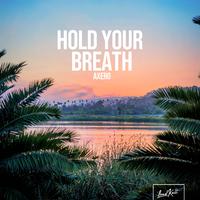 Hold Your Breath