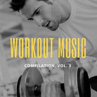 Workout Music, Vol.3