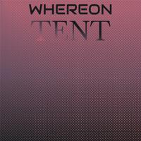 Whereon Tent