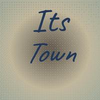 Its Town