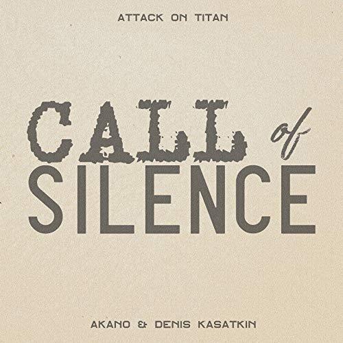 Call of Silence (From "Attack on Titan")_Denis Kasatkin_Call of Silence | 在线播放_Call of Silence (From "Attack on Titan")歌词_Call of Silence (From "Attack on Titan")下载 | 网易云音乐