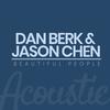 Dan Berk - Beautiful People (Acoustic)