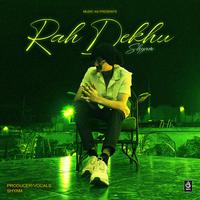 Rah Dekhu (feat. Shyam)