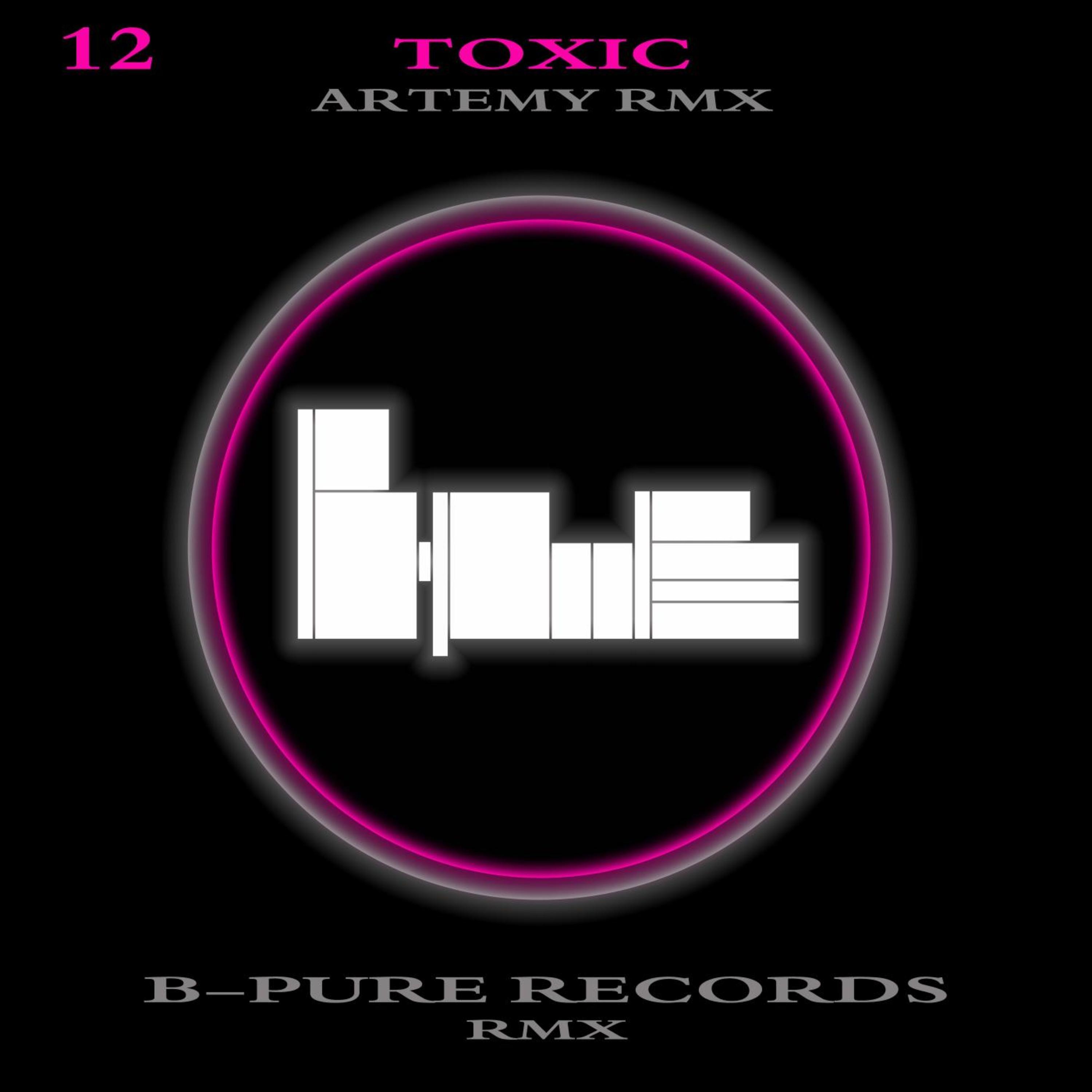 Toxic (Artemy Remix)