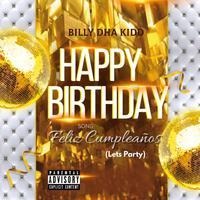 Happy Birthday Song, Feliz Cumpleaños (Lets Party)