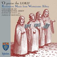 O Praise the Lord – Restoration Music from Westminster Abbey