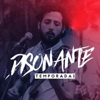 Disonante: Temporada 1