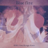 Blue fire (feat. Ryuga Kato)