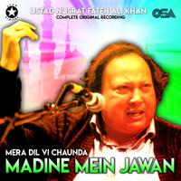 Mera Dil Vi Chaunda Madine Mein Jawan (Complete Original Version)