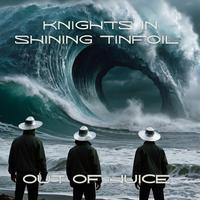 Out Of Juice (feat. Knights In Shining Tinfoil)