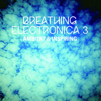 Breathing Electronica 3