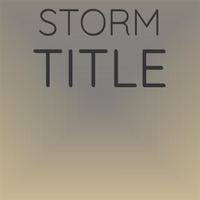 Storm Title