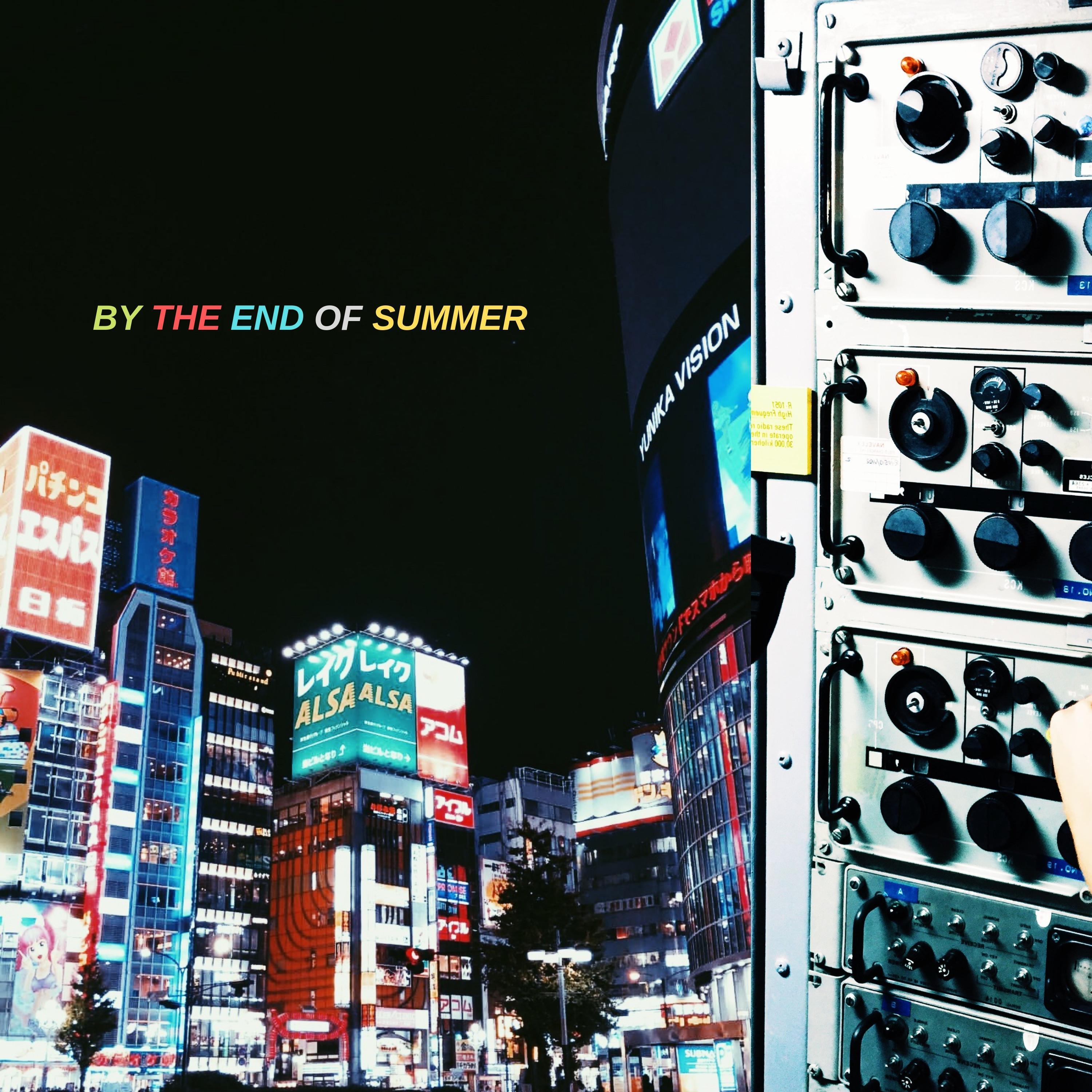 By the End of Summer