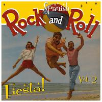 Spanish Rock'n'roll Fiesta Vol. 2