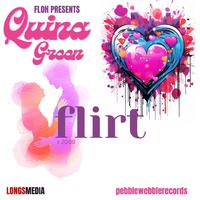 Floh Presents : Flirt (feat. Quina Green)