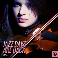 Jazz Days Are Back, Vol. 1