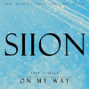 Siion - ON MY WAY