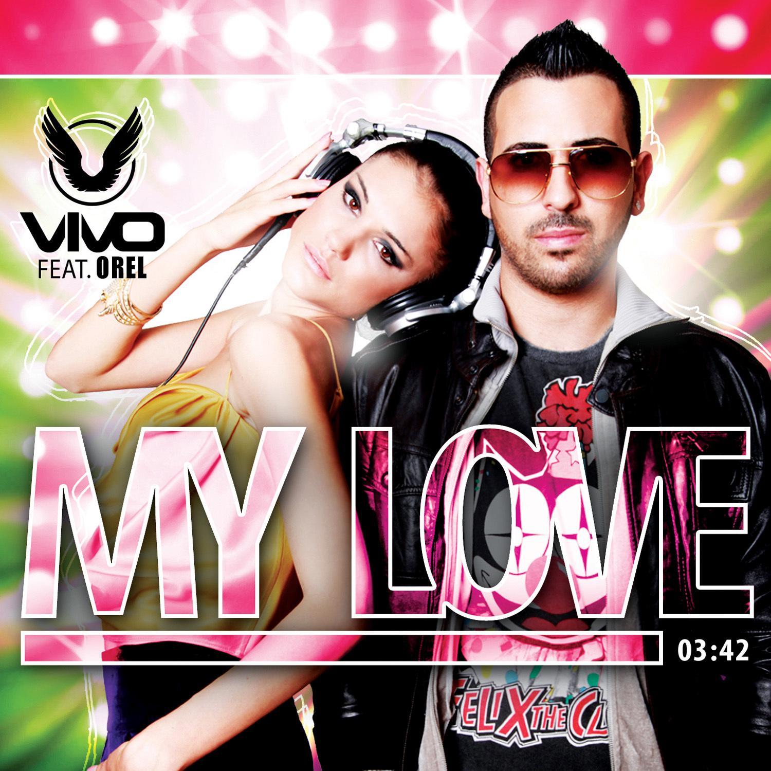 My Love (Club Version) - Vivo、Orel封面