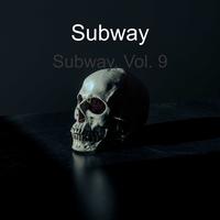 Subway, Vol. 9