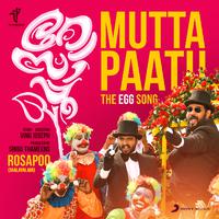 Mutta Paatu (The Egg Song) [From 