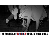 The Sounds of British Rock 'N' Roll, Vol. 3