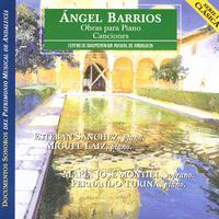 Angel Barrios: Piano Works / Songs