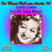 Du Music-Hall aux Années 60 (1950-1960): Lina Margy, Vol. 26/43