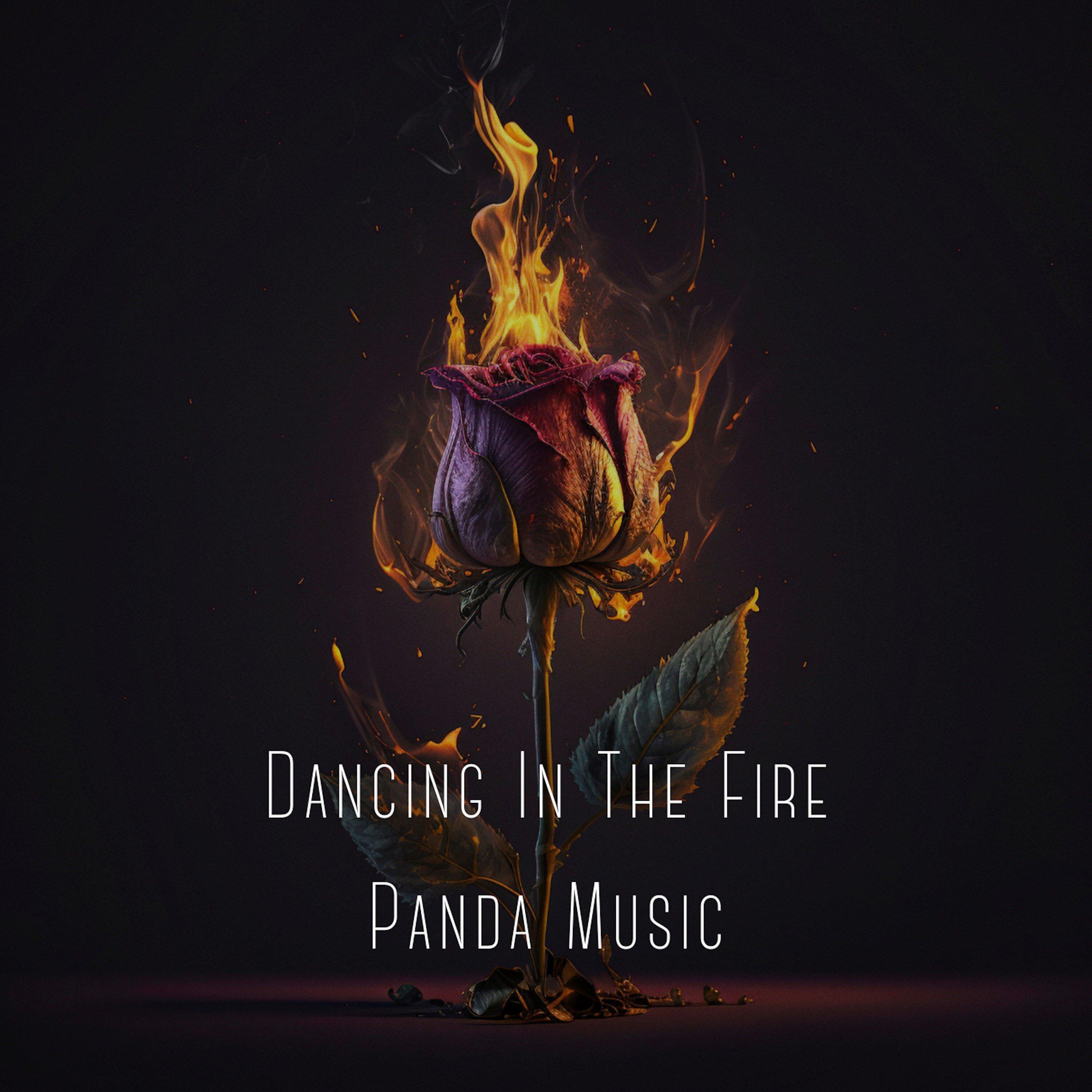 Dancing in the Fire