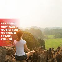 Relaxing New Age Music for Morning Peace, Vol. 01