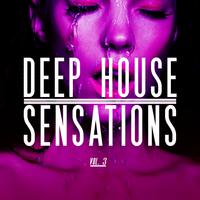 Deep House Sensations, Vol. 3