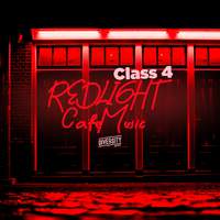 Redlight Cafe Music, Class 4