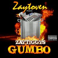 Zaytoven Presents Zaytiggy's Gumbo