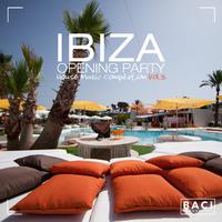 Ibiza Opening Party House Music Compilation, Vol. 3