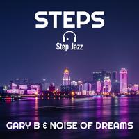 Steps (feat. Noise of Dreams)