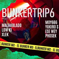 BUNKERTRIP 6 (feat. XLEK, MALHABLADO, ESEWEY, LOW KI, PHOCEK, Niños Mayores & YUKIRO SAGAWA)