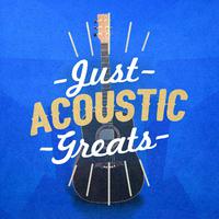 Just Acoustic Greats