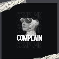 Complain ! (feat. Chase B & drako)