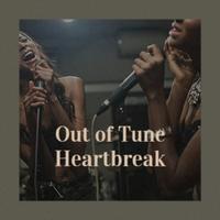 Out of Tune Heartbreak