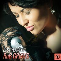 Best Years of RnB Greats