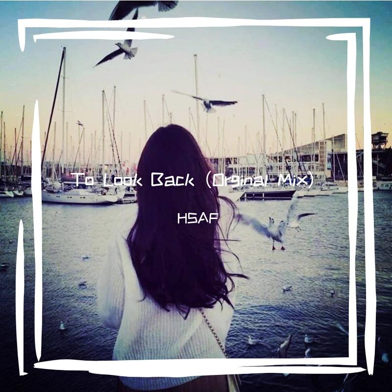 To Look Back（Orginal Mix）