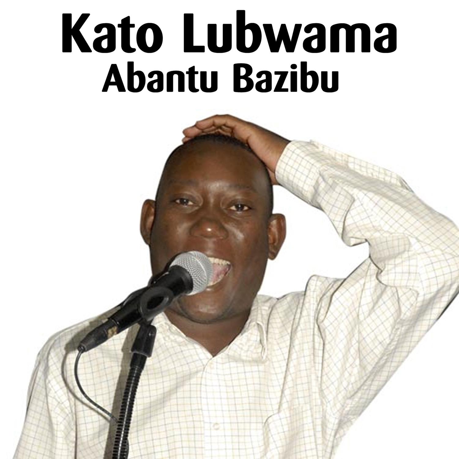 abantu bazibu歌手：kato lubwama发行时间：2016-06-22播放收藏分享下
