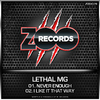 Lethal MG - Never Enough (Extended Version)