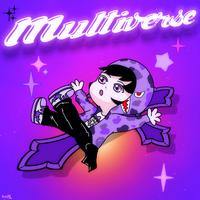 Multiverse!!!