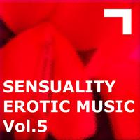 Sensuality – Erotic Music 5