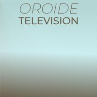 Oroide Television